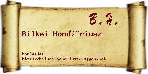 Bilkei Honóriusz névjegykártya